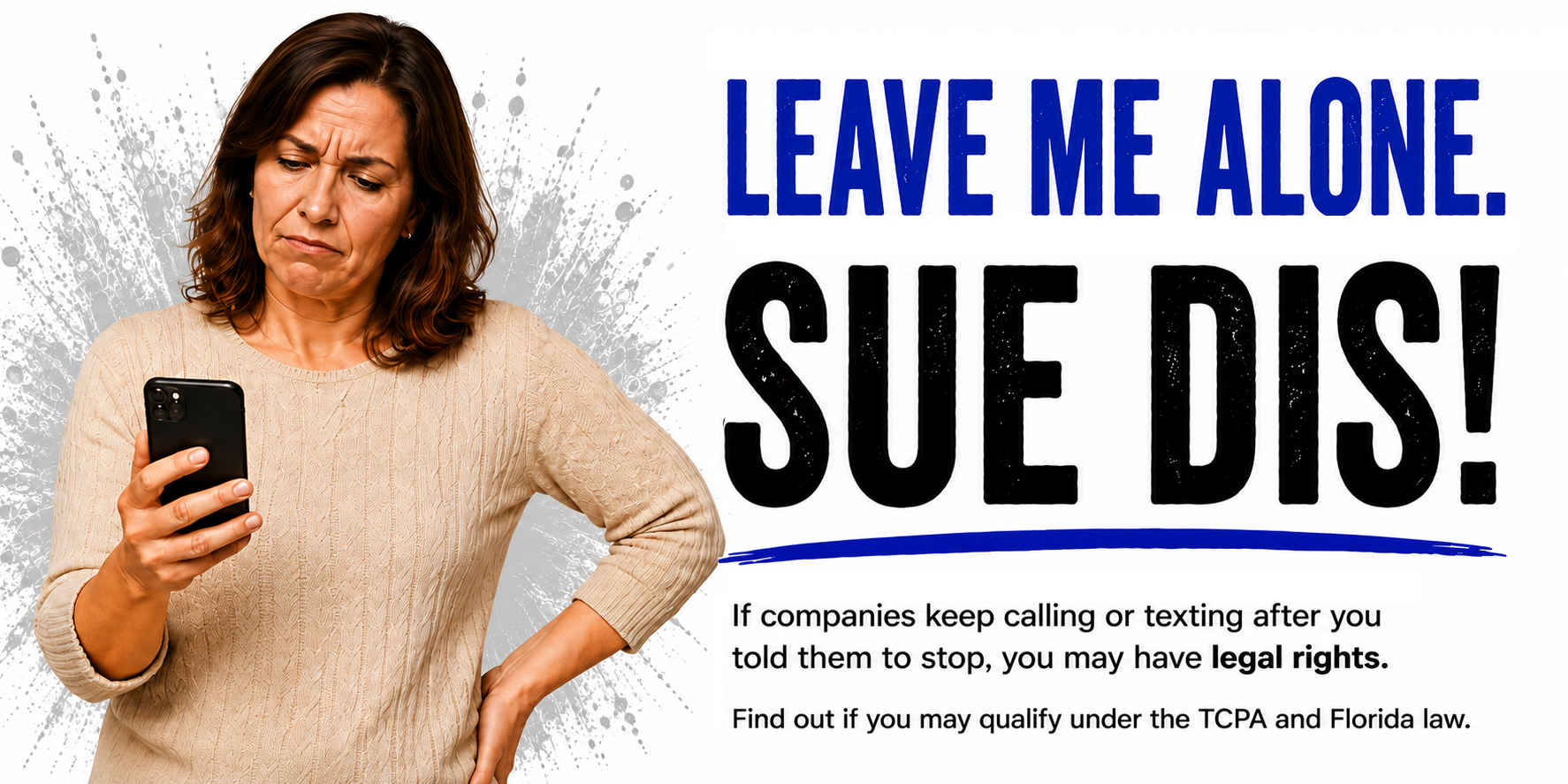 Leave Me Alone. Sue Dis!